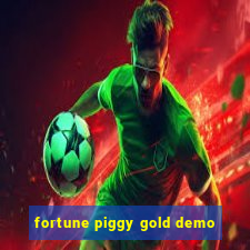 fortune piggy gold demo